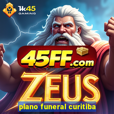plano funeral curitiba